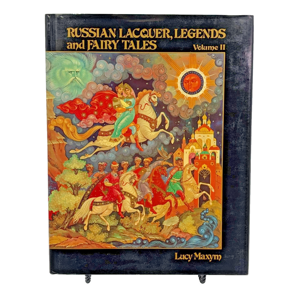 Russian Lacquer Legends Fairy Tales Vol II Lucy Maxym 1986 HC Book Dust Jacket